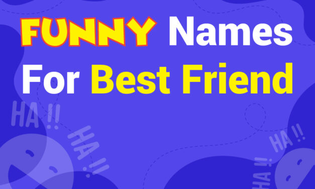 300+ Funny Names for Best Friend: Creative Nicknames to Make Them Smile