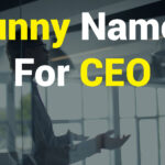 370+ Funny Names for CEO: Hilarious Titles That Lighten the Boardroom