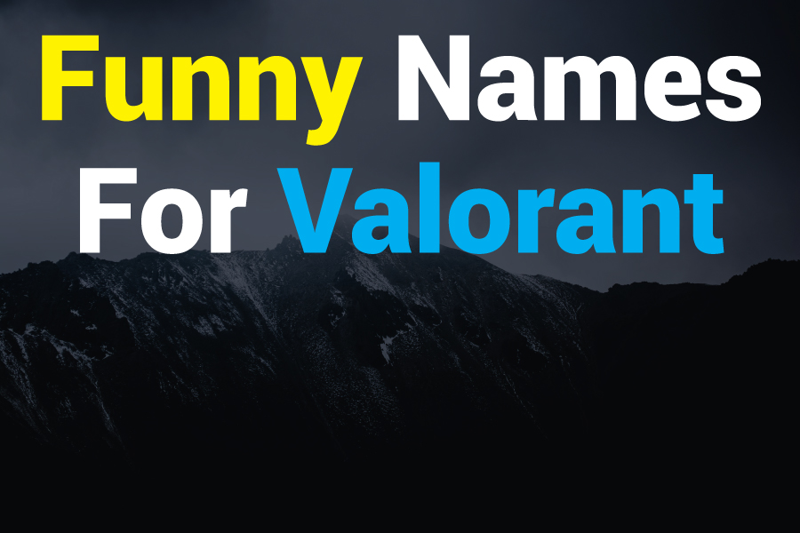 300+ Funny Names for Valorant: Hilarious Ideas to Boost Your Game