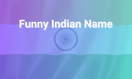 Funny Indian Name Ideas That’ll Make You Laugh Out Loud