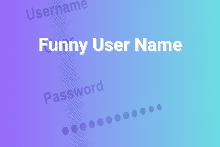 Funny User Name Ideas to Make People Laugh Instantly